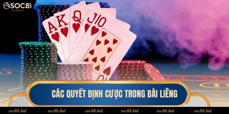 Các quyết định cược trong cách chơi liêng soc88