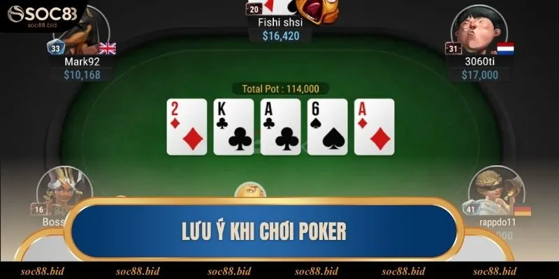 Các lưu ý khi chơi poker tại Soc88