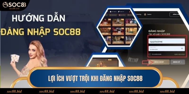 Đăng nhập thành công sẽ nhận được rất nhiều quyền lợi hấp dẫn
