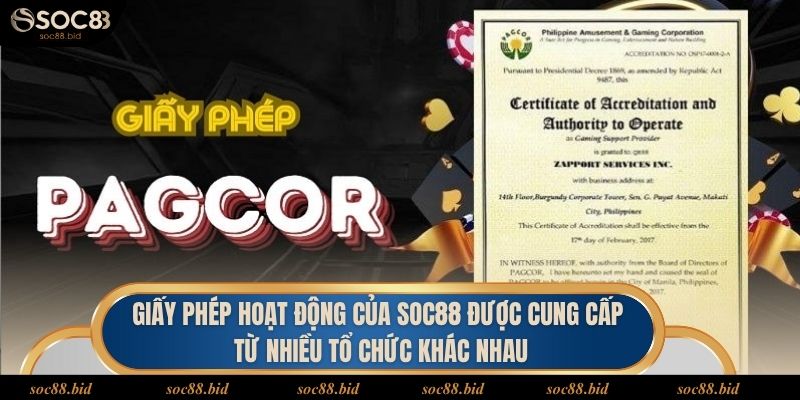 Giấy phép hoạt động của soc88 được cung cấp từ nhiều tổ chức khác nhau