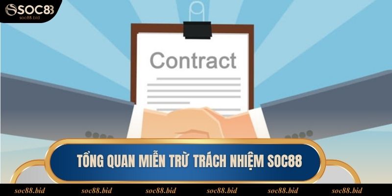 Miễn trừ trách nhiệm đảm bảo quyền lợi cho người chơi và Soc88