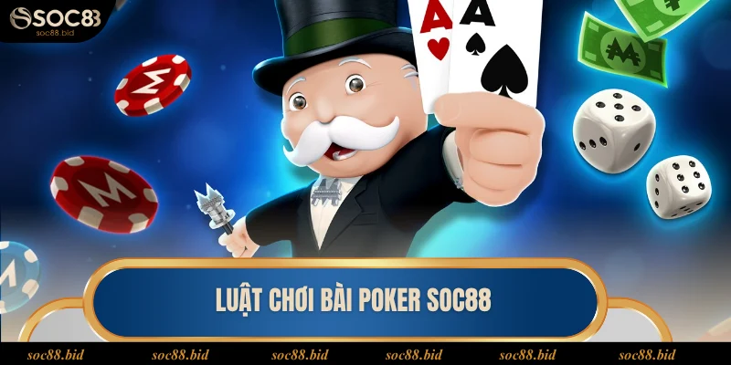 Luật chơi poker cơ bản
