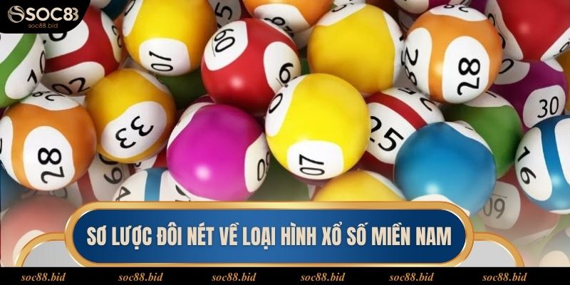 Sơ lược đôi nét về loại hình giải trí xổ số miền nam